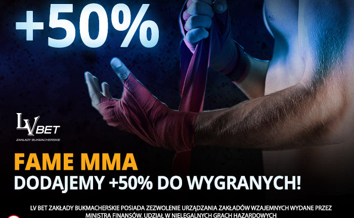 50% więcej do wygranych w LV BET na FAME MMA 2